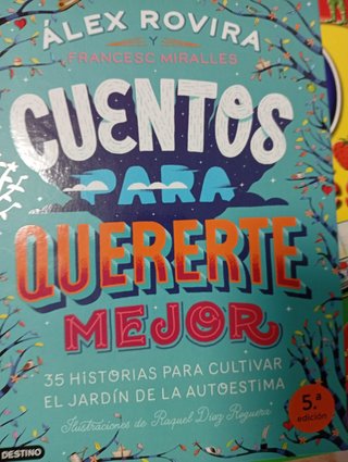 Cuentos Para Quererte Mejor - Álex Rovira