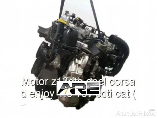 Motor z13dth opel corsa d enjoy 1.3 16v cd r_80850