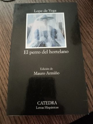 El perro del hortelano (Letras Hispanicas) (Spa...