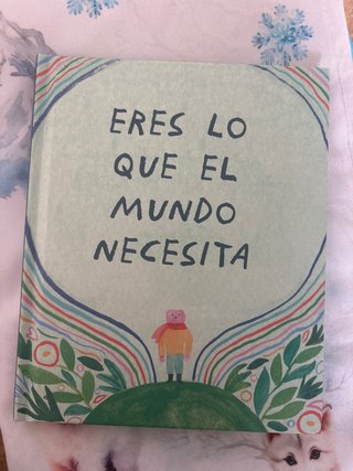 Libro “eres lo que el mundo necesita”
