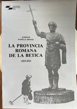 La Provincia Romana de la Bética (253-422)