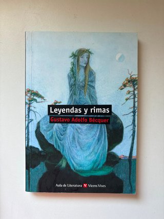 Leyendas y rimas- Gustavo Adolfo Bécquer