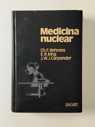 Medicina Nuclear - Ch.F.Behrens, E.R.King, J.W.J.C