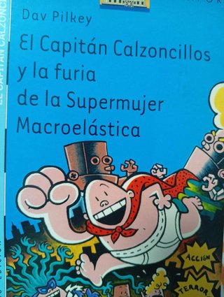 El Capitán Calzoncillos y la furia de la Superm...