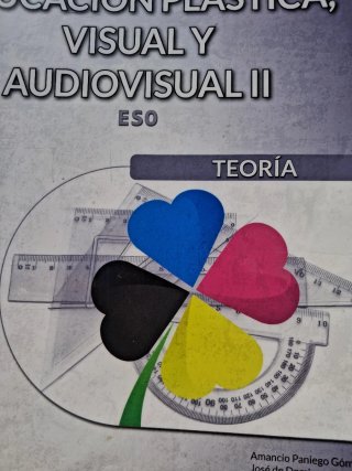 Educación Plástica, Visual y Audiovisual II - T...