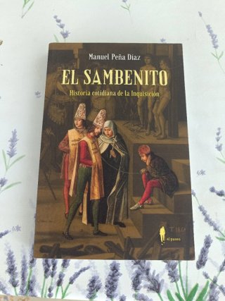 El sambenito. Historia cotidiana de la Inquisición