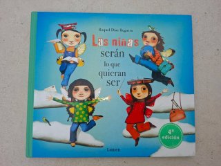 Las niñas serán lo que quieran ser.