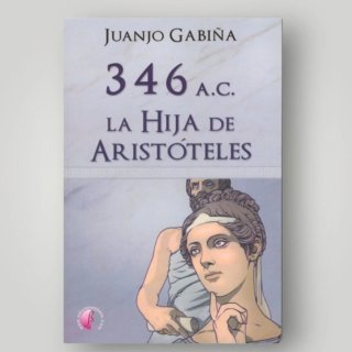 Libro 346 a.C. La Hija de Aristóteles
