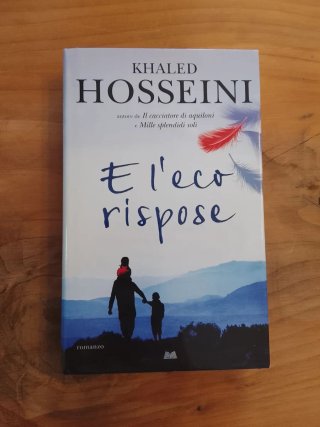 Hosseini, Mille Splendidi Soli + E L'eco Rispose
