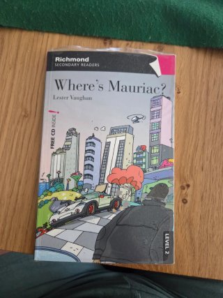RICHMOND SECONDARY READERS WHERE'S MAURIAC? LEV...