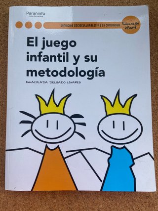 El juego infantil y su metodología