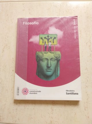 FILOSOFIA 1 BACHILLERATO CONTRUINDO MUNDOS
