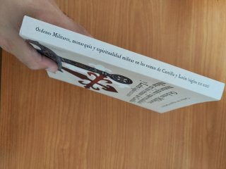 Órdenes Militares, monarquía y espiritualidad m...