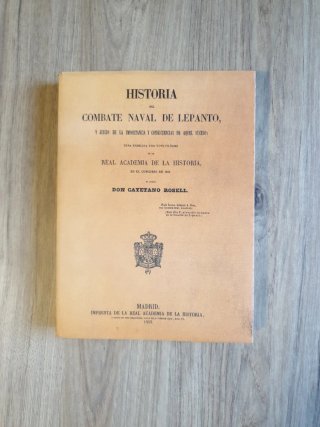 Historia del combate naval de Lepanto FASCIMIL