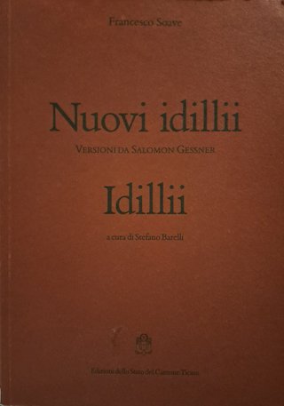Nuovi idillii versioni da Salomon Gessner ; Idi...