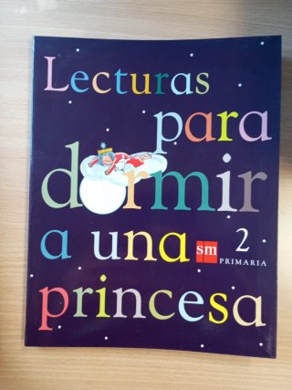 Lecturas para dormir a una princesa. 2 Primaria