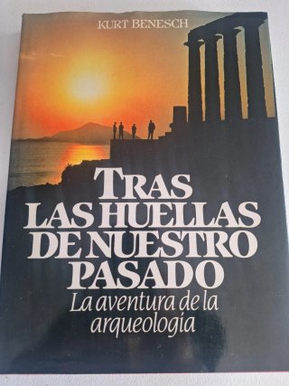 Tras las huellas de nuestro pasado