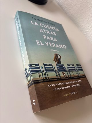 La cuenta atrás para el verano novela : la vida...