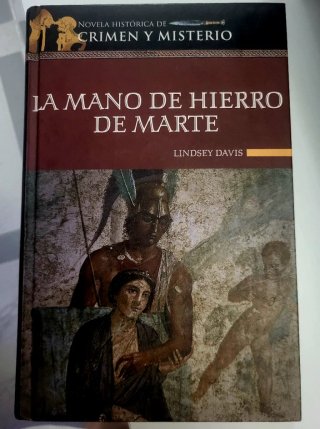 La Mano de hierro de Marte la IV novela de Marc...