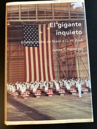 El gigante inquieto Estados Unidos de Nixon a G...