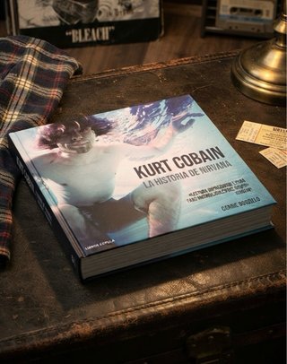 Libro Kurt Cobain: La Historia de Nirvana