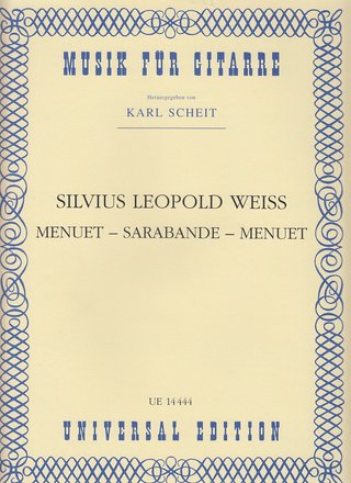 S. L. Weiss. Minueto, Sarabanda. Guitarra. UE