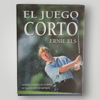El Juego Corto - Ernie Els