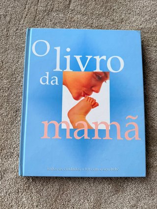 O Livro da Mamã - Cuidados Essenciais Bebé