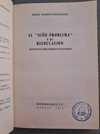 El niño problema y su reeducación - Rialp (1965)