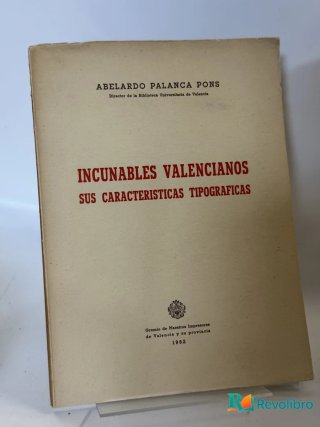 Incunables Valencianos Sus Caracteristicas Tipograficas