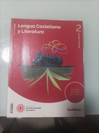 Lengua Castellana y Literatura, 2 Bachillerato,...