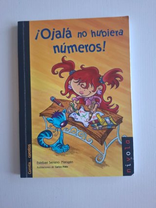 Libro ¡Ojala no hubiera numeros!.Esteban Serrano