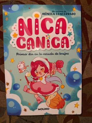 Nica Canica 1. Primer día en la escuela de brujas