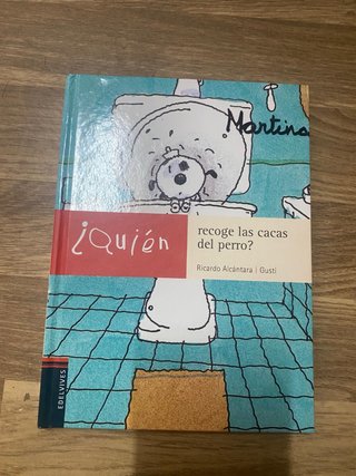 Libro infantil: ¿Quien recoge las cacas del perro?