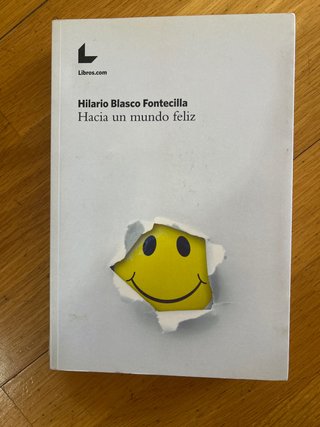 Hacia un mundo feliz