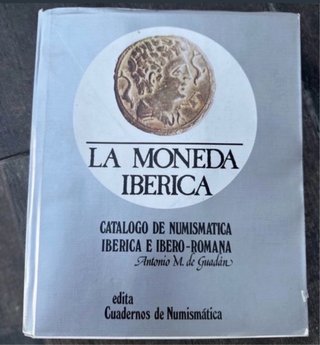 La Moneda Ibérica: Catálogo Numismática