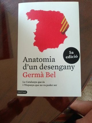 Anatomia d'un desengany la Catalunya que és y l...
