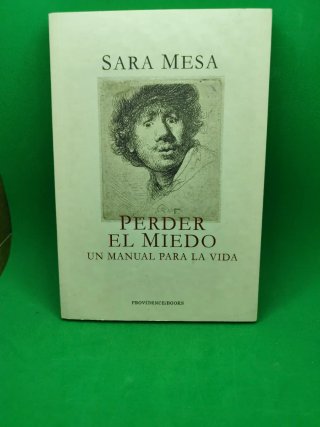 Perder el miedo. Manual para la vida