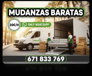 Mudanzas Baratas 20€/h WhatsApp