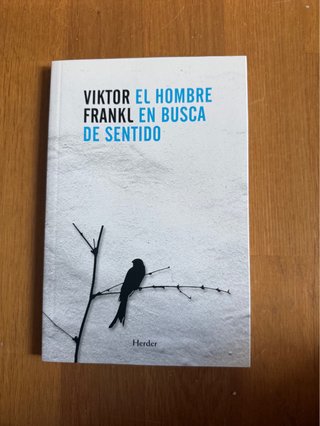 El Hombre En Busca de Sentido