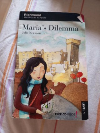 RICHMOND SECONDARY READERS MARIA'S DILEMMA LEVEL 1
