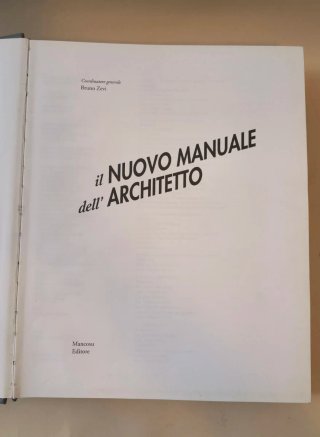 IL NUOVO MANUALE DELL' ARCHITETTO 1996 BRUNO ZEVI