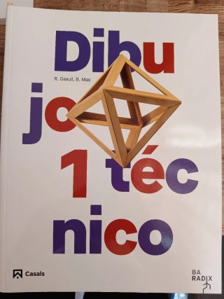 Dibujo técnico primero de bachillerato Casals