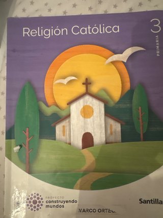 RELIGION CATOLICA 3 PRIMARIA CONSTRUYENDO MUNDOS