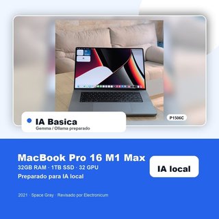 Macbook Pro 16 2021 M1 MAX 10C 32GB 1TB SSD IA básica