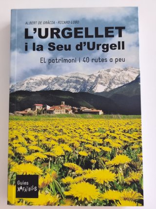 L'Urgellet i La Seu d'Urgell : El patrimoni i 40..