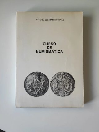 Libro Curso de Numismática - Antonio Beltrán