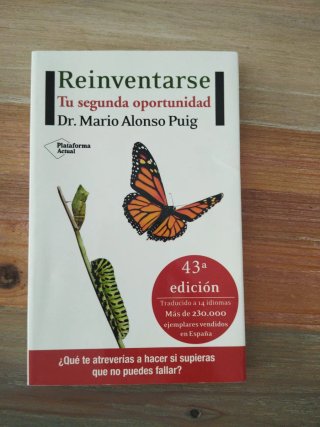Reinventarse: Tu segunda oportunidad. Dr M.A. Puig