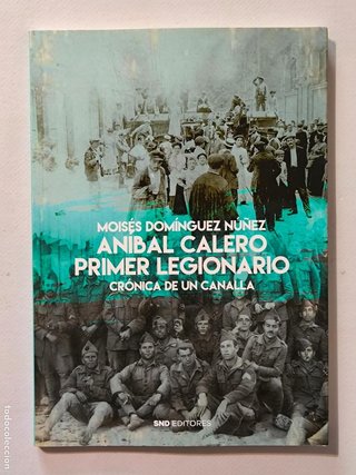 ANIBAL CALERO, PRIMER LEGIONARIO