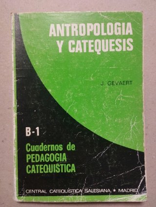 Antropología y Catequesis.- J. Gevaert